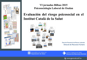 "Evaluaci n del riesgo psicosocial en el Institut Catal de la Salut", por Jordi Costa, del Istitut Catal de la Salut (pdf, 932 KB)