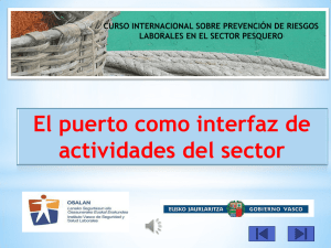 "El puerto como interfaz de actividades en el sector", por Juanjo Olabarria, de la Direcci n de Infraestructuras del Transporte del Gobierno Vasco (pdf, 1.01 MB)