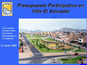Presupuesto Participativo en Villa El Salvador; Luis Paredes; Gerente de Planeamiento y Presupuesto; Municipalidad Villa El Salvador; Perú; Junio 2009.