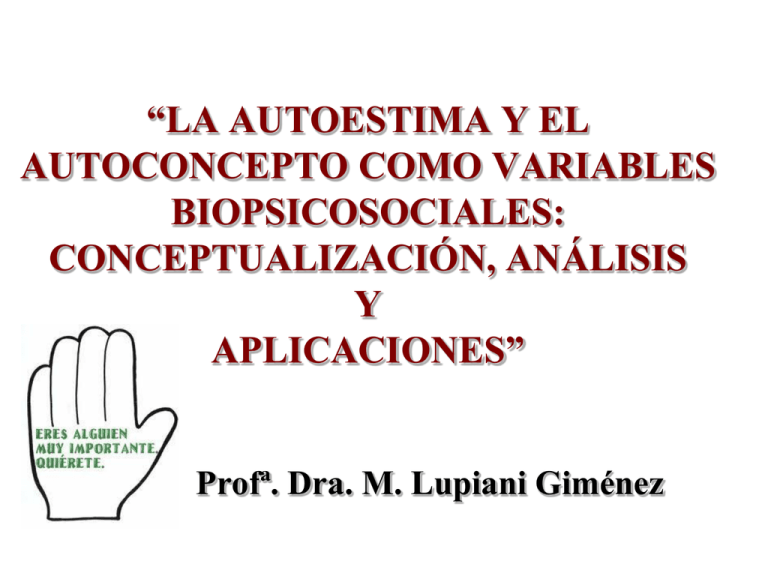 LA AUTOESTIMA Y EL AUTOCONCEPTO COMO VARIABLES BIOPSICOSOCIALES....ppt