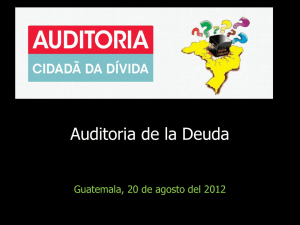 Palestra “Auditoria da Dívida” – Seminário Internacional Latindadd – Guatemala, 20 de agosto de 2012