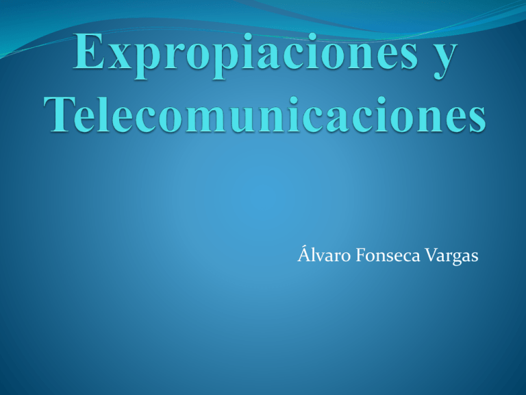 Expropiaciones Y Telecomunicaciones