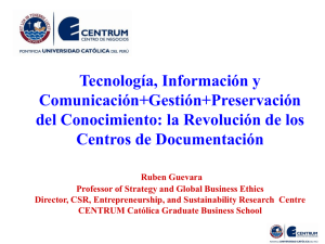 Tecnología, Información y Comunicación+Gestión+Preservación del Conocimiento: la Revolución de los Centros de Documentación