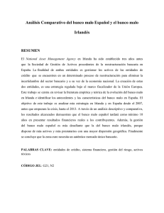 Análisis Comparativo del banco malo Español y el banco malo