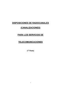 (canalizaciones) para los servicios de telecomunicaciones