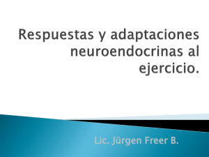 Respuestas y adaptaciones neuroendocrinas al ejercicio.