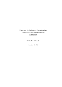 Exercises for Industrial Organization Master de Economía Industrial