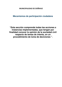 Mecanismos de participación ciudadana “Esta sección comprende