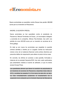 Nueve accionistas se querellan contra Sousa tras perder 400.000