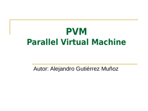 PVM Máquina Virtual en Paralelo