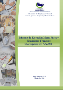 Informe de Ejecución Metas Físicas y Financieras Trimestre Julio