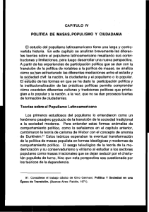 CAPITULO IV POLITICA DE MASAS, POPULlSMO y
