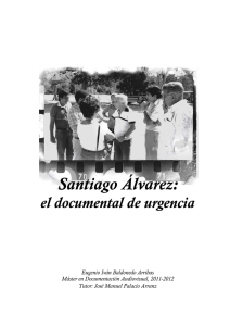 Santiago Álvarez: el documental de urgencia
