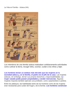 Los miembros de una familia azteca realizaban cotidianamente