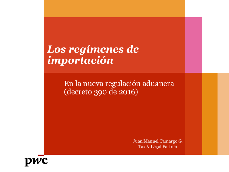 Los Regímenes De Importación