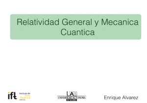 Relatividad General y Mecanica Cuantica