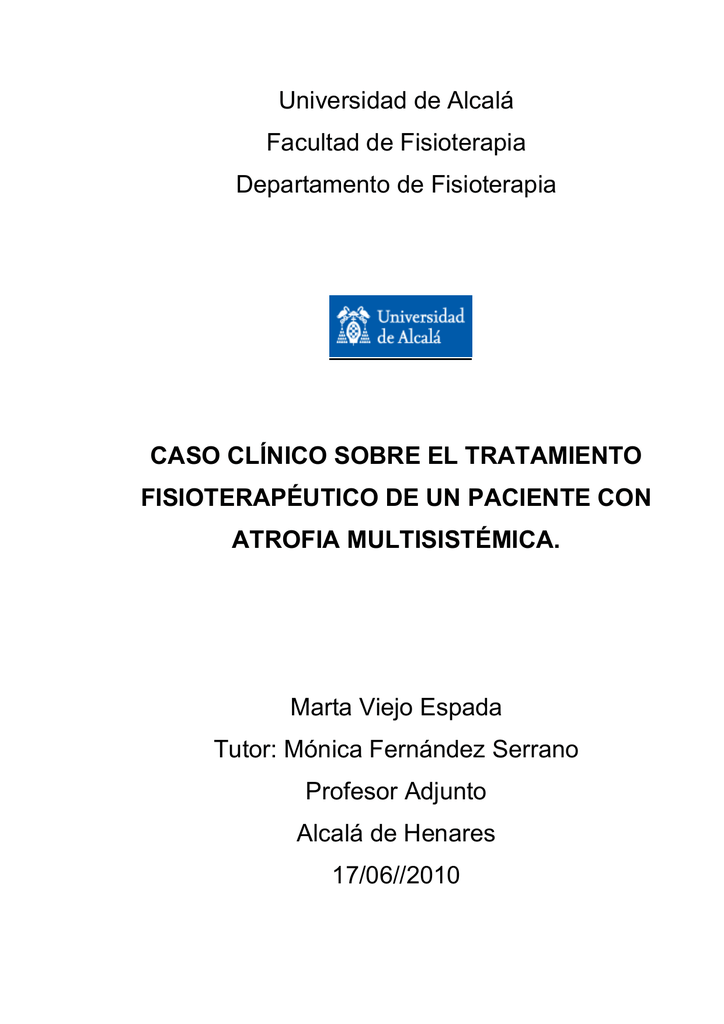 Caso Clínico Sobre El Tratamiento Fisioterapéutico De Un Paciente Con