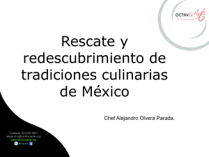 Rescate y redescubrimiento de tradiciones culinarias de México