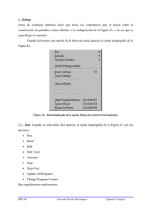 2.- Debug: Antes de continuar debemos decir que todos los