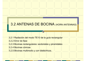 3.2 ANTENAS DE BOCINA (HORN ANTENNAS)