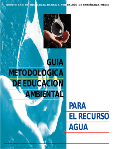 Guía Metodológica de Educación Ambiental para el recurso Agua