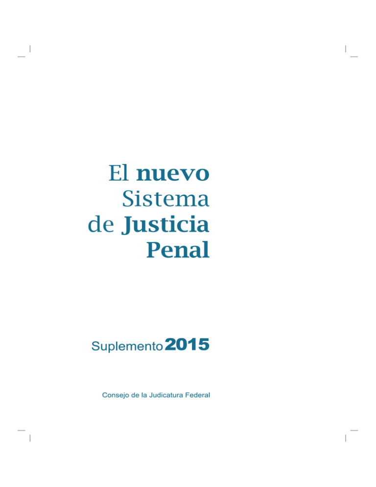 El Nuevo Sistema de Justicia Penal Suplemento 2015