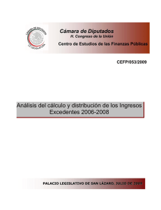 Análisis del cálculo y distribución de los Ingresos Excedentes 2006