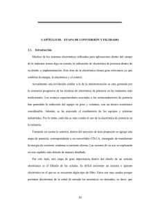 30 CAPÍTULO III. ETAPA DE CONVERSIÓN Y FILTRADO 3.1