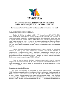 TV AZTECA ANUNCIA EBITDA DE Ps.930 MILLONES (US$82