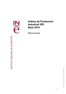 Índices de Producción Industrial (IPI) Base 2010