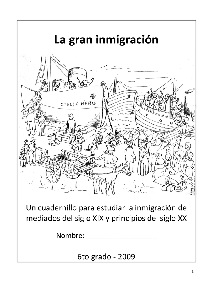 La Gran Inmigración - Revista Sacapuntas En La Escuela