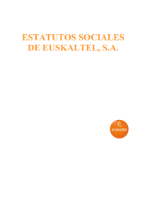 ESTATUTOS SOCIALES DE EUSKALTEL, S.A.