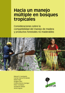 Hacia un manejo múltiple en bosques tropicales: Consideraciones