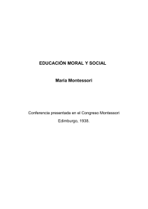 EDUCACIÓN MORAL Y SOCIAL María Montessori