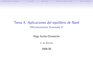Tema 4: Aplicaciones del equilibrio de Nash