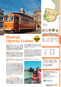 Madrid, Oporto, Lisboa, 7 días
