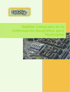 Gestión Integrada de la Información Geográfica para Municipios