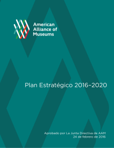 Plan Estratégico 2016–2020 - The American Alliance of Museums