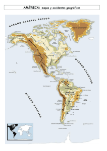 AMÉRICA: mapas y accidentes geográficos