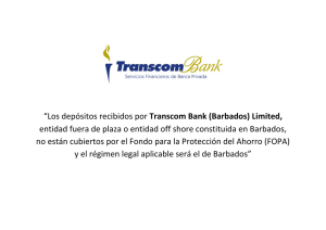 Los depósitos recibidos por Transcom Bank (Barbados