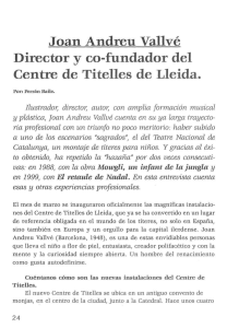 Joan Andreu Vallvé $b: Director y co-fundador del Centre de Titelles