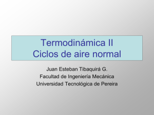 Termodinámica II Ciclos de aire normal - Univirtual