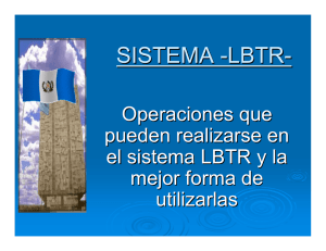 Operaciones que pueden realizarse en el sistema LBTR