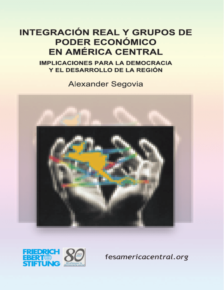 Integración real y grupos de poder económico en América Central