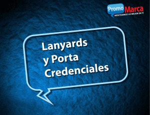Lanyards y Porta Credenciales Lanyards y Porta Credenciales