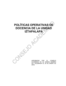 POLÍTICAS OPERATIVAS DE DOCENCIA DE LA - UAM-I