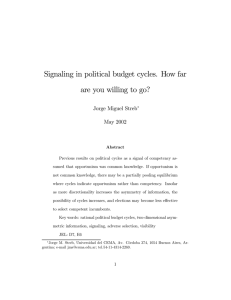Signaling in political budget cycles. How far are you willing to go?