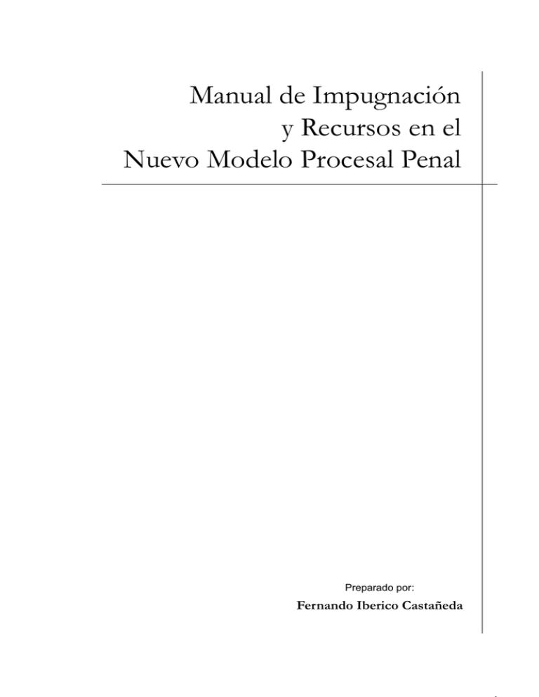 Manual De Impugnación Y Recursos En El Nuevo Modelo