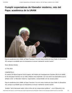 Cumplir expectativas de liberador moderno, reto del Papa