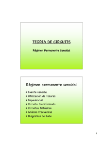 TEORIA DE CIRCUITS Régimen permanente senoidal